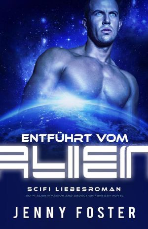 [Alien 01] • Entführt vom Alien